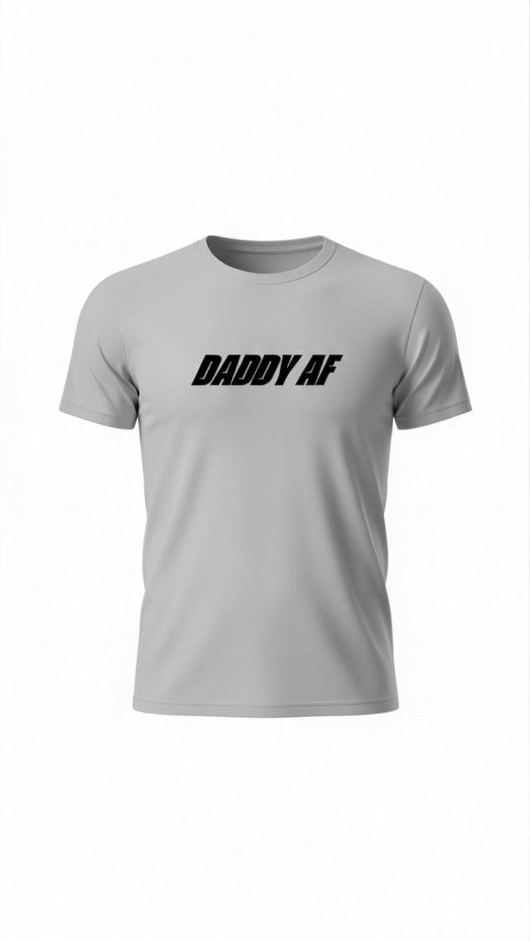 Daddy AF T-Shirt